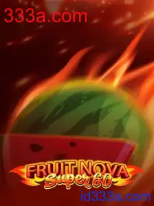 Mengenal Lebih Dekat dengan Game FruitNovaSuper60 dan Relevansinya